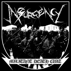 INSURGENCY - Militant Death Cult LP