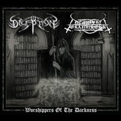 DECEPTION / DEMONIC SLAUGHTER - Worshippers Of The Darkness DIGI CD