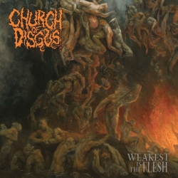 CHURCH OF DISGUST - Weakest Is The Flesh LP (BLACK)