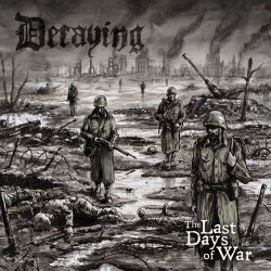 DECAYING (Fin) - The Last Days of War CD