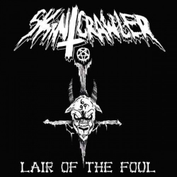 Skincrawler - Lair Of The Foul LP