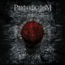 PHOBOCOSM - Bringer of Drought LP