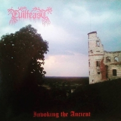 EVILFEAST - Invoking The Ancient MCD