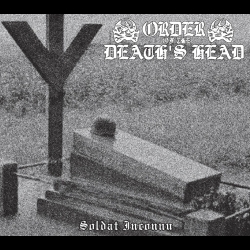 ORDER OF THE DEATH’S HEAD – Soldat Inconnu  LP (BLACK)