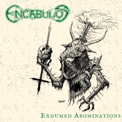 ENCABULOS (Aus) – Exhumed Abominations CD