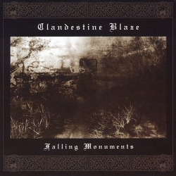 CLANDESTINE BLAZE - Falling Monuments CD