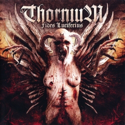 THORNIUM - Fides Luciferius CD