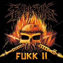 SADISTIK EXEKUTION - Fukk II CD