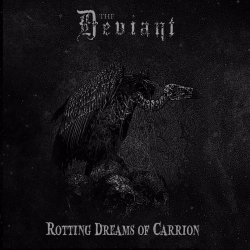 THE DEVIANT - Rotting Dreams of Carrion CD