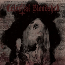 CELESTIAL BLOODSHED - Cursed, Scared And Forever Possessed DIGI CD