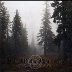 ORDER OF THE WHITE HAND - Through Woods and Fog CD