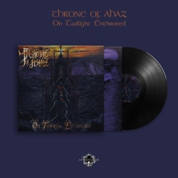THRONE OF AHAZ - On Twilight Enthroned LP (BLACK) (PRE-ORDER)
